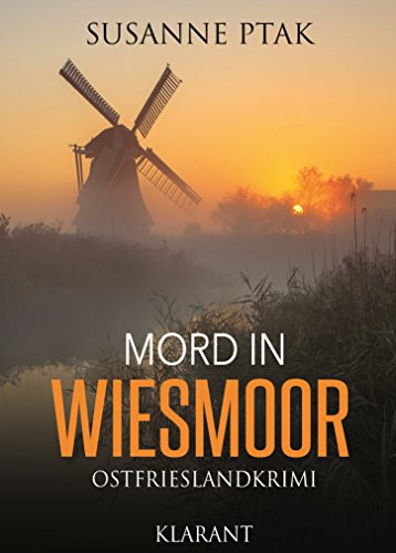 Buchcover: Mord in Wiesmoor. Ostfrieslandkrimi (Dr. Josefine Brenner ermittelt 2)