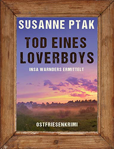 Buchcover: Tod eines Loverboys. Ostfrieslandkrimi (Insa Warnders ermittelt): Insa Wanders ermittelt