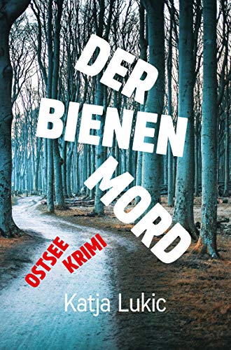Buchcover: Der Bienenmord: Ostsee-Krimi (Sören Fries ermittelt 3)