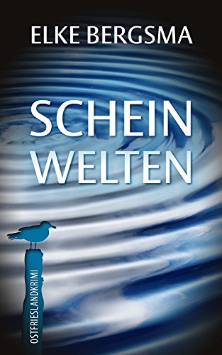 Buchcover: Scheinwelten - Ostfrieslandkrimi (Büttner und Hasenkrug ermitteln 15)