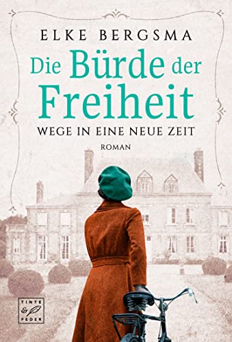 Buchcover: Die Bürde der Freiheit (Wege in eine neue Zeit 1)