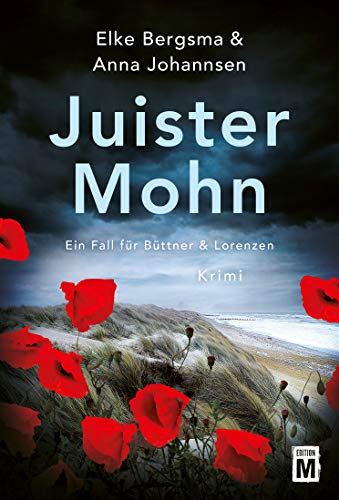 Buchcover: Juister Mohn: Ostfrieslandkrimi (Ein Fall für Büttner & Lorenzen)