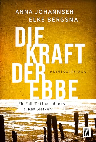 Buchcover: Die Kraft der Ebbe (Ein Fall für Lina Lübbers & Kea Siefken 3)