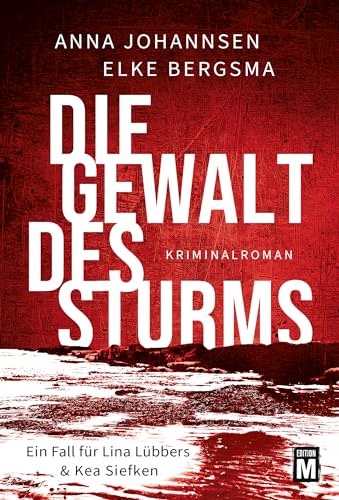 Buchcover: Die Gewalt des Sturms (Ein Fall für Lina Lübbers & Kea Siefken 2)