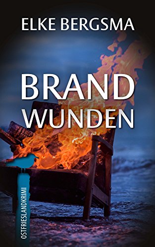Buchcover: Brandwunden - Ostfrieslandkrimi (Büttner und Hasenkrug ermitteln 10)