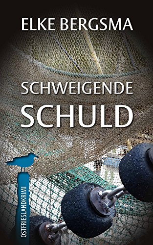 Buchcover: Schweigende Schuld - Ostfrieslandkrimi (Büttner und Hasenkrug ermitteln 8)