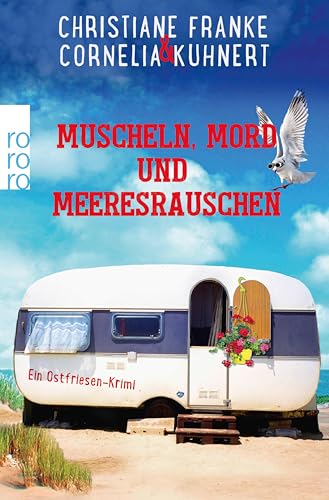 Buchcover: Muscheln, Mord und Meeresrauschen: Ein Ostfriesen-Krimi (Henner, Rudi und Rosa 5)