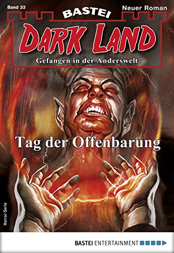 Buchcover: Dark Land 33 - Horror-Serie: Tag der Offenbarung (Anderswelt John Sinclair Spin-off)