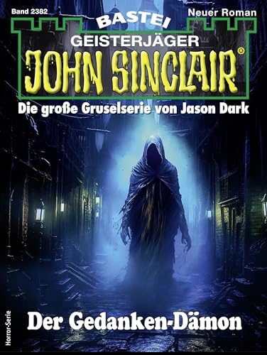 Buchcover: John Sinclair 2382: Der Gedanken-Dämon