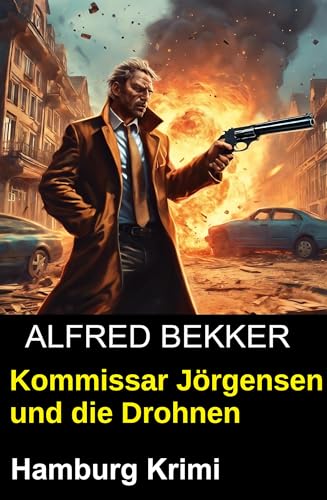 Buchcover: Kommissar Jörgensen und die Drohnen: Hamburg Krimi