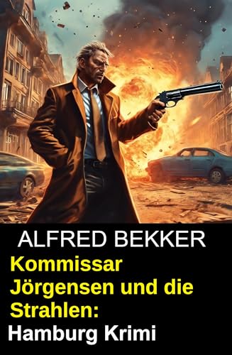 Buchcover: Kommissar Jörgensen und die Strahlen: Hamburg Krimi