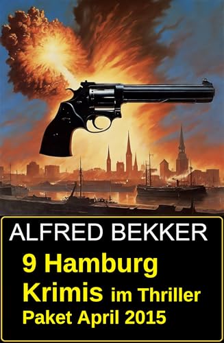 Buchcover: 9 Hamburg Krimis im Thriller Paket April 2015