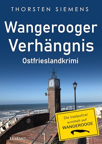 Buchcover: Wangerooger Verhängnis. Ostfrieslandkrimi (Die Inselpolizei ermittelt auf Wangerooge)