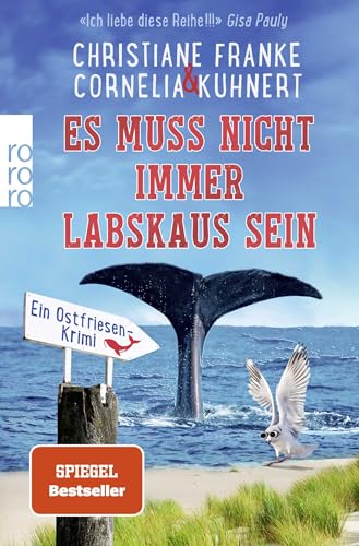 Buchcover: Es muss nicht immer Labskaus sein: Ein Ostfriesen-Krimi | "Es muss doch nicht Sylt sein, in Neuharlingersiel passiert doch auch genug." Dora Heldt