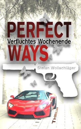 Buchcover: Perfect Ways: Verfluchtes Wochenende (The Couple, Band 2)