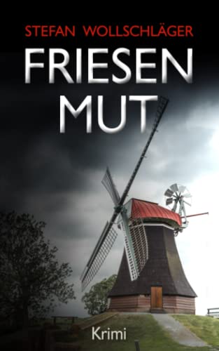 Buchcover: Friesenmut: Ostfriesen-Krimi (Diederike Dirks ermittelt, Band 10)