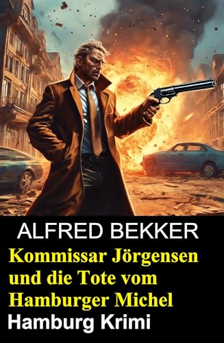 Buchcover: Kommissar Jörgensen und die Tote vom Hamburger Michel: Hamburg Krimi