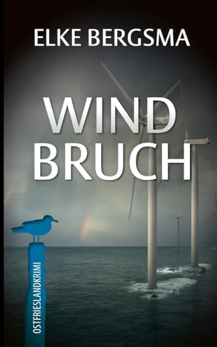 Buchcover: Windbruch: Ostfrieslandkrimi (Büttner und Hasenkrug ermitteln)