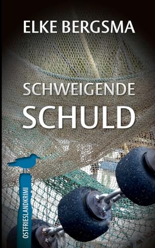 Buchcover: Schweigende Schuld: Ostfrieslandkrimi (Büttner und Hasenkrug ermitteln)