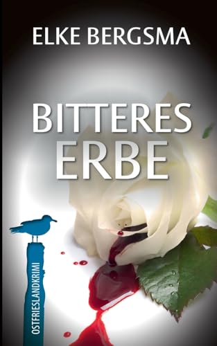 Buchcover: Bitteres Erbe: Ostfrieslandkrimi (Büttner und Hasenkrug ermitteln)