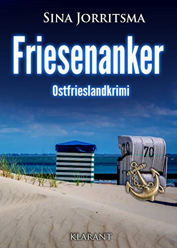 Buchcover: Friesenanker. Ostfrieslandkrimi (Mona Sander und Enno Moll ermitteln 13)