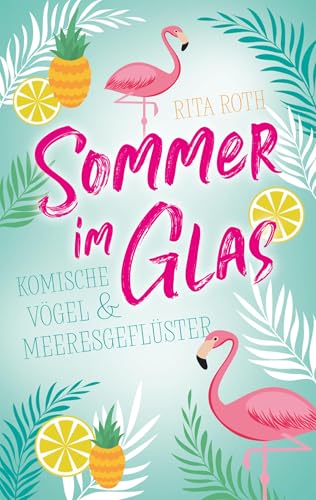 Buchcover: Sommer im Glas: Komische Vögel und Meeresgeflüster