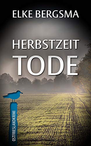 Buchcover: Herbstzeittode - Ostfrieslandkrimi (Büttner und Hasenkrug ermitteln 24)