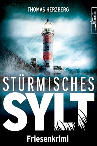 Buchcover: Stürmisches Sylt: Küstenkrimi - Nordseekrimi (Hannah Lambert ermittelt - Friesenkrimi-Reihe 4)