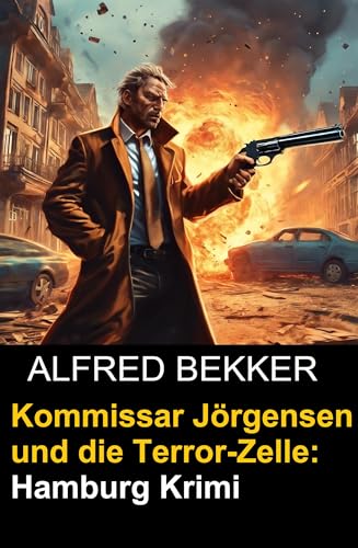 Buchcover: Kommissar Jörgensen und die Terror-Zelle: Hamburg Krimi