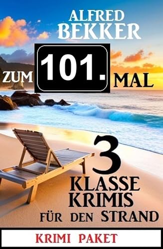 Buchcover: Zum 101. Mal 3 klasse Krimis für den Strand