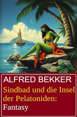 Buchcover: Sindbad und die Insel der Pelatoniden: Fantasy