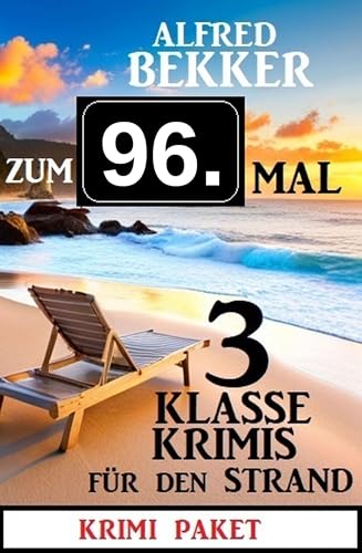 Buchcover: Zum 96. Mal 3 klasse Krimis für den Strand