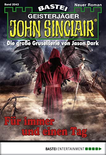 Buchcover: John Sinclair 2043: Für immer und einen Tag