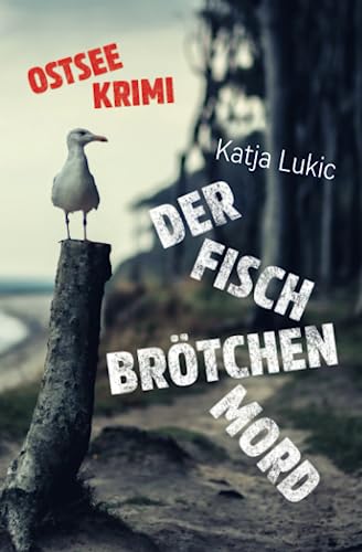Buchcover: Der Fischbrötchenmord (Sören Fries ermittelt, Band 1)