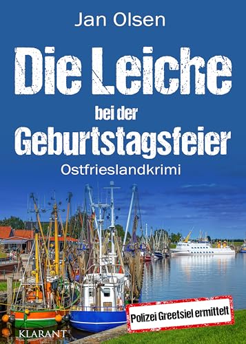 Buchcover: Die Leiche bei der Geburtstagsfeier. Ostfrieslandkrimi (Polizei Greetsiel ermittelt 11)