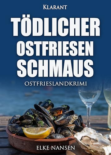 Buchcover: Tödlicher Ostfriesenschmaus. Ostfrieslandkrimi (Faber und Waatstedt ermitteln 17)