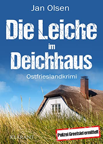 Buchcover: Die Leiche im Deichhaus. Ostfrieslandkrimi (Polizei Greetsiel ermittelt)