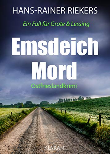 Buchcover: Emsdeichmord. Ostfrieslandkrimi: Ein Fall für Grote und Lessing