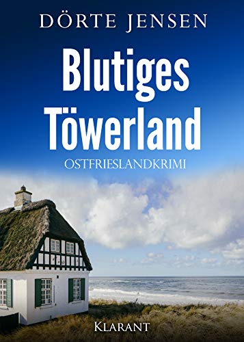 Buchcover: Blutiges Töwerland. Ostfrieslandkrimi (Ein Fall für Joost Kramer 7)