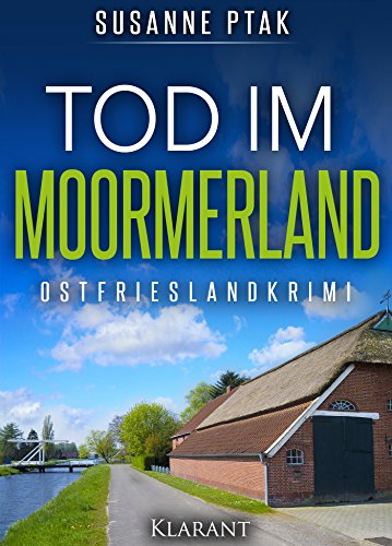 Buchcover: Tod im Moormerland. Ostfrieslandkrimi (Lena Smidt ermittelt 1)