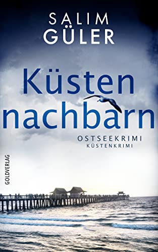 Buchcover: Küstennachbarn: Ostseekrimi - Küstenkrimi (Lena und Mads Johannsen ermitteln 8)