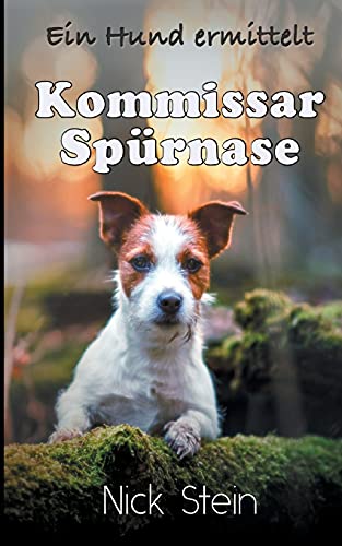 Buchcover: Kommissar Spürnase: Ein Hund ermittelt (Lukas-Jansen-Reihe)