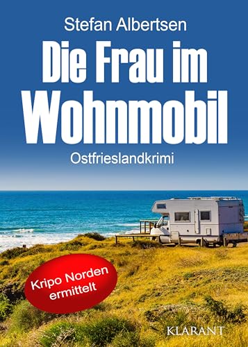 Buchcover: Die Frau im Wohnmobil. Ostfrieslandkrimi (Kripo Norden ermittelt)
