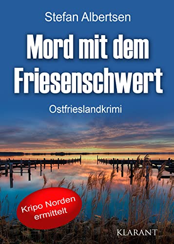 Buchcover: Mord mit dem Friesenschwert. Ostfrieslandkrimi (Kripo Norden ermittelt)
