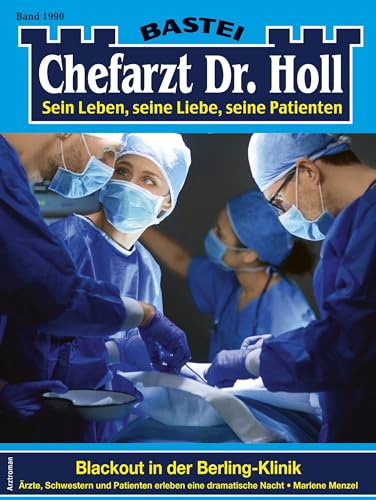 Buchcover: Chefarzt Dr. Holl 1990: Blackout in der Berling-Klinik