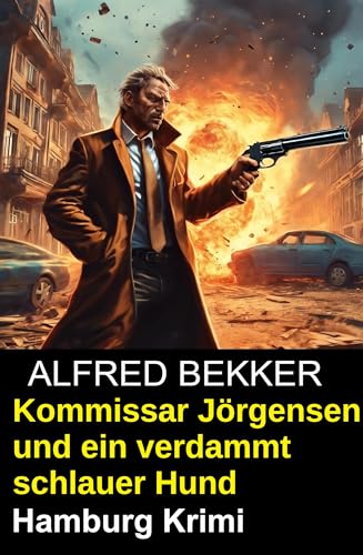Buchcover: Kommissar Jörgensen und ein verdammt schlauer Hund: Hamburg Krimi