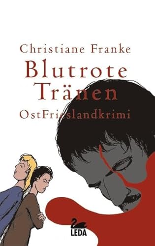 Buchcover: Blutrote Tränen: Ostfrieslandkrimi