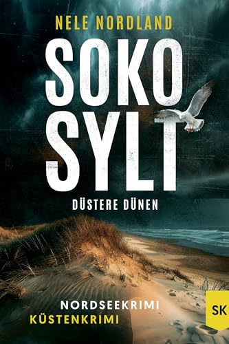 Buchcover: SOKO SYLT - Düstere Dünen: Nordseekrimi Küstenkrimi (Berger & Claasen ermitteln 5) (SYLT KRIMI)