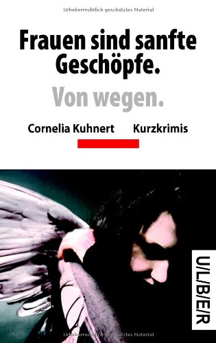 Buchcover: Frauen sind sanfte Geschöpfe. Von wegen