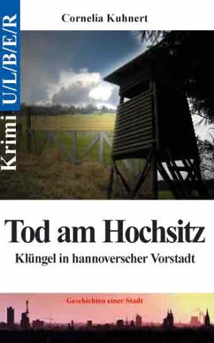 Buchcover: Tod am Hochsitz: Klüngel in hannoverscher Vorstadt